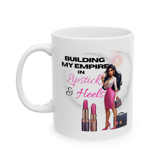 Building my Empire 11 oz Coffee Mug